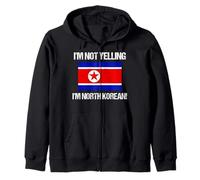 Drapeau Corée du Nord « I'm Not Yelling » Sweat à Capuche