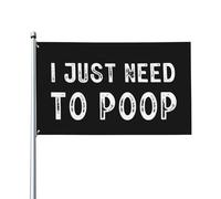 Drapeau Corsaire 90X150cm, J'ai juste besoin de faire caca Résistants aux Intempéries Drapeaux avec œillets Flags pour manif Intérieur Anniversaire