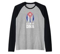 Drapeau Cuba It's in My DNA Cuban Pride Heritage Cuba Roots Manche Raglan