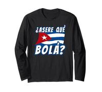 Drapeau cubain drôle La Havane Cuba Asere Que Bola Manche Longue