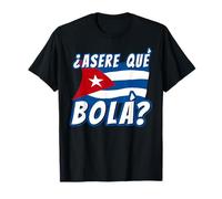 Drapeau cubain drôle La Havane Cuba Asere Que Bola T-Shirt