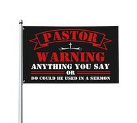 Drapeau d'avertissement du pasteur - Tout ce que vous dites ou faites peut être utilisé dans un sermon, Jésus 2024 Drapeau de jardin extérieur 3x5