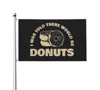 Drapeau De Bienvenue On M'Avait Dit Qu'Il Y Aurait Des Beignets. Suspendre Décoration De Jardin Amusant Bannière Décorative Pour Patio Fête Balcon 3X5 Ft