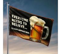 Drapeau de chambre de dortoir universitaire « Everyone Needs To Believe... I'Ll Have Another Beer ». Drapeaux muraux amusants pour chambre de filles (60 x 90 cm)