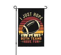 Drapeau de football J'espère juste que les deux équipes s'amuseront Drapeaux de jardin Petit drapeau de jardin 12x18 Drapeau de jardin double face pour l'extérieur