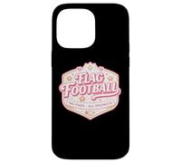 Drapeau de Football No Pads All Prowess Girl Player Citation pour Femme Coque pour iPhone 14 Pro Max