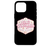 Drapeau de Football No Pads All Prowess Girl Player Citation pour Femme Coque pour iPhone 16 Pro Max