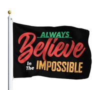 Drapeau De Jardin Always Believe In The Impossible Drapeau De Bienvenue Amusante Garden Flag Antifouling Drapeaus Décoratif Pour Pavillon Cour Patio 152X90CM