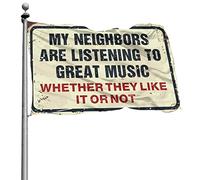 Drapeau de jardin amusant « My Neighbors Are Listening To Great Music » - Accessoires de chambre cool pour adolescents et garçons (60 x 90 cm)