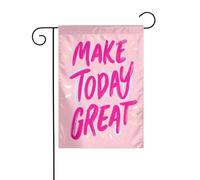 Drapeau de jardin avec citation de motivation « Make Today Great » - Rose - 30 x 45 cm - Vertical double face - Décoration extérieure de ferme