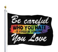 Drapeau De Jardin Be Careful Who You Hate It Could Be Someone You Love Garden Flag Amusante Drapeaus Décoratif Premium Drapeau De Bienvenue Pour Pelouse Pavillon Cour 152X90CM