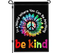 Drapeau de jardin « Be Kind » dans un monde où vous pouvez être n'importe quoi, drapeaux de jardin à l'extérieur, double face, fierté, floral, paix, liber
