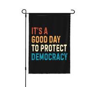 Drapeau de jardin « C'est une belle journée pour protéger la démocratie » 30 x 45 cm (12 x 18 pouces) - Bannière double face pour jardin