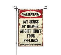 Drapeau de jardin de printemps avec avertissement « My Sense of Humor Might Hurt Your Feelings »