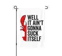 Drapeau de jardin double face 12x18 « Eh bien, ça ne va pas se sucer tout seul » (homard, écrevisses, bannière pour maison ou cour)