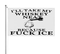 Drapeau de jardin double face 90 x 150 cm « Je prendrai mon whisky pur, parce que merde à la glace »