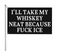 Drapeau de jardin double face 90 x 150 cm « Je prendrai mon whisky pur, parce que merde à la glace »