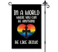 Drapeau de jardin double face « In A World Where You Can Be Anything Be Like Jesus »