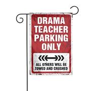 Drapeau de jardin « Garden of the Flag » - Drama Teacher Parking Only - Drapeau de jardin amusant - Drapeau de bienvenue
