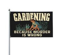 Drapeau de jardin « Jardiner parce que le meurtre est mal » 90 x 150 cm avec 2 œillets