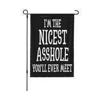 Drapeau de jardin « Je suis le plus gentil connard que vous rencontrerez jamais » 32 x 46 cm (12,5 x 18 pouces) Double face - Décoration extérieure pour jardin, patio ou cour - Style champêtre