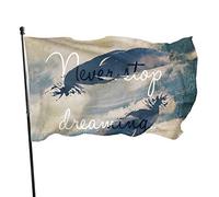 Drapeau de jardin Never Stop Dreaming Yard House Décoration extérieure Drapeaux Bannières pour Patio Pelouse 0,9 x 1,5 m