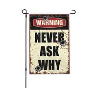 Drapeau de jardin printanier avec avertissement « Never Ask Why » - Décoration de jardin