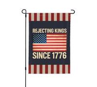 Drapeau de jardin « Rejet du roi depuis 1776 » - Petits drapeaux de jardin - 30,5 x 45,7 cm - Bannière décorative double face pour pelouse
