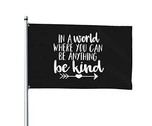 Drapeau De Jardin Résistants Aux Intempéries Drapeaux Dans Un Monde Où Vous Pouvez Être N'Importe Quoi, Soyez Gentil Décoratifs Suspendus Fanion Pour Événements Jardin Célébration 90X150Cm