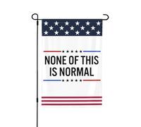 Drapeau de jardin « Rien de tout cela n'est normal » 30 x 45 cm, panneau de jardin, drapeau de maison double face, sans support, z0y67
