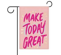 Drapeau de jardin rose avec citation motivante « Make Today Great » - En toile de jute - Double face - 30,5 x 45,7 cm