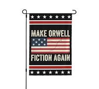 Drapeau de jardin satirique politique « Make Orwell Fiction Again » (31,75 cm x 45,7 cm), panneau double face