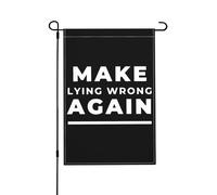 Drapeau de jardin vertical double face « Faites à nouveau du mensonge une erreur » (30 x 45 cm) - Décoration murale ou de jardin - Bannière de bienvenue