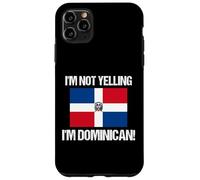 Drapeau de la République dominicaine avec inscription « I'm Not Yelling Im » Coque pour iPhone 11 Pro Max
