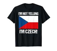 Drapeau de la République tchèque avec Inscription « I'm Not Yelling » T-Shirt