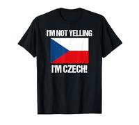 Drapeau de la République tchèque « I'm Not Yelling » T-Shirt