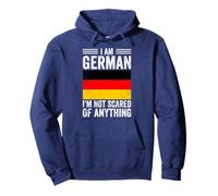 Drapeau de l'Allemagne « I Am German I'm Not Scared of Anything » Sweat à Capuche