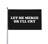 Drapeau de maison Let Me Merge Or I'Ll Cry 3 x 5 pieds - Bannière extérieure vibrante sur un seul côté pour la décoration de cour, résiste à la décoloration