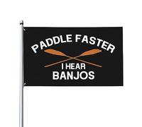 Drapeau de maison Pagayez plus vite, j'entends des banjos, drapeau de 3x5 pieds sur un seul côté à l'extérieur, bannières anti-décoloration aux couleurs vives, décoration extérieure de cour