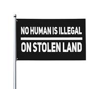 Drapeau de Pirate 90X150cm, C'est drôle, aucun humain n'est illégal sur une terre volée Double Couture Drapeaux avec œillets Bannière Extérieure pour Décorations Fête Restaurant