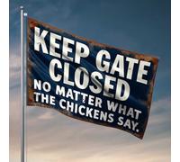 Drapeau de porche avec inscription « Keep Gate Closed » : les poulets ne peuvent pas décider - Décoration cool pour chambre de gars ou décoration de chambre (60 x 90 cm)