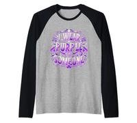 Drapeau de Sensibilisation au Suicide « I Wear Teal Purple for Someone I Miss Suicide » Manche Raglan