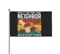 Drapeau de Vacances 90X150cm, Aime ton prochain sans exception, aime ton prochain mieux que quiconque avec œillets Drapeaux Personnalisé Suspendus Fanion pour Anniversaire Décorations