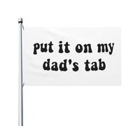 Drapeau de Vacances 90X150cm, Mettez-le sur l'onglet de mon père Résistants aux Intempéries Drapeaux Couleurs Vives Flags pour Décorations Restaurant Intérieur