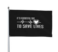 Drapeau De Vacances Décoratifs Drapeaux C'Est Une Belle Journée Pour Sauver Des Vies Renforcé Bruant Pour Extérieur Maison Manif 90X150Cm