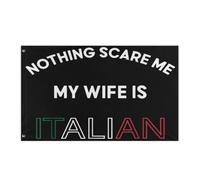 Drapeau De Vacances Renforcé Drapeaux Rien Ne Me Fait Peur, Ma Femme Est Italienne, Drôle Et Amoureuse De La Cuisine Italienne Double Couture Bruant Pour Bar Anniversaire Balcon 90X150Cm