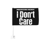 Drapeau de voiture 12x18 pouces Breaking News I Don't Care de fenêtre double face anti-décoloration imperméables (sans mât)