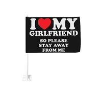 Drapeau de voiture 12x18 pouces J'aime ma petite amie sexy, alors s'il te plaît, reste loin de moi Drapeau de voiture à clip de fenêtre double face oratio