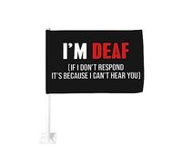Drapeau de voiture 12x18 pouces Je suis sourd Si je ne réponds pas, c'est parce que je ne vous entends pas de fenêtre double face