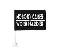 Drapeau de voiture 12x18 pouces « Nobody Cares Work Harder » à double face avec clip de fenêtre, résistant à la décoloration, drapeau de fenêtre de voiture étanche (sans mât)